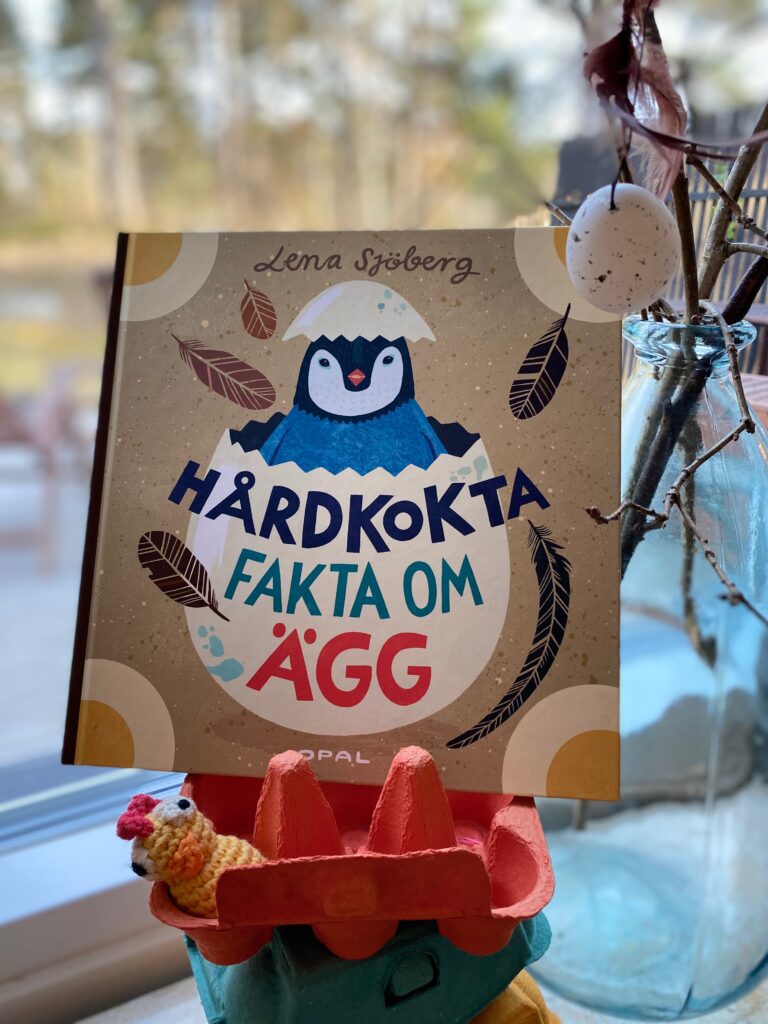 Boktips: Hårdkokta fakta om ägg av Lena Sjöberg.